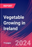 Vegetable Growing in Ireland - Industry Market Research Report- Product Image