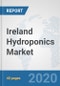 Ireland Hydroponics Market: Prospects, Trends Analysis, Market Size and Forecasts up to 2025 - Product Thumbnail Image
