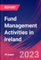 Fund Management Activities in Ireland - Industry Market Research Report - Product Thumbnail Image