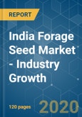 India Forage Seed Market - Industry Growth, Trends and Forecasts (2020 - 2025)- Product Image