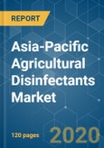 Asia-Pacific Agricultural Disinfectants Market - Growth, Trends, and Forecasts (2020 - 2025)- Product Image
