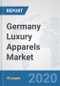 Germany Luxury Apparels Market: Prospects, Trends Analysis, Market Size and Forecasts up to 2025 - Product Thumbnail Image
