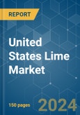 United States Lime - Market Share Analysis, Industry Trends & Statistics, Growth Forecasts 2019 - 2029- Product Image