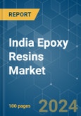 India Epoxy Resins - Market Share Analysis, Industry Trends & Statistics, Growth Forecasts 2019 - 2029- Product Image