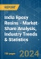 India Epoxy Resins - Market Share Analysis, Industry Trends & Statistics, Growth Forecasts 2019 - 2029 - Product Thumbnail Image