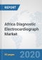 Africa Diagnostic Electrocardiograph (ECG) Market: Prospects, Trends Analysis, Market Size and Forecasts up to 2025 - Product Thumbnail Image