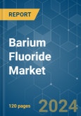 Barium Fluoride - Market Share Analysis, Industry Trends & Statistics, Growth Forecasts 2019 - 2029- Product Image