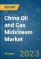 China Oil and Gas Midstream Market - Growth, Trends, and Forecasts (2023-2028) - Product Thumbnail Image