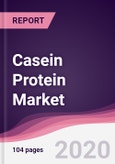 Casein Protein Market - Forecast (2020 - 2025)- Product Image