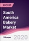 South America Bakery Market - Forecast (2020 - 2025) - Product Thumbnail Image