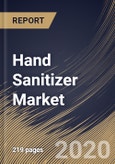 Hand Sanitizer Market, by Product Types, End-user, Sales Channels, by Region, Industry Analysis and Forecast, 2019 - 2025- Product Image