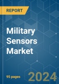 Military Sensors - Market Share Analysis, Industry Trends & Statistics, Growth Forecasts 2019 - 2029- Product Image