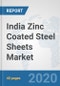 India Zinc Coated Steel Sheets Market: Prospects, Trends Analysis, Market Size and Forecasts up to 2025 - Product Thumbnail Image