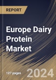 Europe Dairy Protein Market Size, Share & Trends Analysis Report By Form (Solid, and Liquid), By Type, By Application (Food & Beverages, Nutrition, Personal Care & Cosmetics, Feed, and Others), By Country and Growth Forecast, 2024 - 2031- Product Image