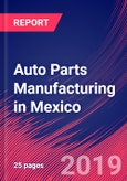 Auto Parts Manufacturing in Mexico - Industry Market Research Report- Product Image