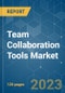 Team Collaboration Tools Market - Growth, Trends, COVID-19 Impact, and Forecasts (2023-2028) - Product Thumbnail Image