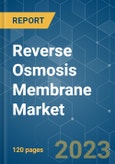 Reverse Osmosis Membrane Market - Growth, Trends, COVID-19 Impact, and Forecasts (2023-2028)- Product Image