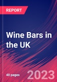 Wine Bars in the UK - Industry Market Research Report- Product Image