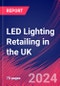 LED Lighting Retailing in the UK - Industry Market Research Report - Product Thumbnail Image