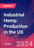 Industrial Hemp Production in the US - Industry Market Research Report- Product Image