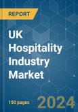 UK Hospitality Industry - Market Share Analysis, Industry Trends & Statistics, Growth Forecasts 2020 - 2029- Product Image