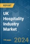 UK Hospitality Industry - Market Share Analysis, Industry Trends & Statistics, Growth Forecasts 2020 - 2029 - Product Thumbnail Image