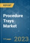 Procedure Trays Market - Growth, Trends, COVID-19 Impact, and Forecasts (2023 - 2028) - Product Thumbnail Image