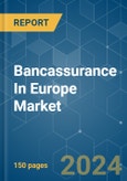 Bancassurance In Europe - Market Share Analysis, Industry Trends & Statistics, Growth Forecasts (2024 - 2029)- Product Image