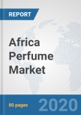 Africa Perfume Market: Prospects, Trends Analysis, Market Size and Forecasts up to 2025- Product Image