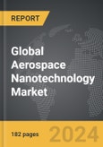 Aerospace Nanotechnology - Global Strategic Business Report- Product Image