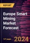 Europe Smart Mining Market Forecast to 2030 - Regional Analysis - by Component (Automated Equipment, Hardware Component, Software Solution, and Services) and Mining Type (Underground Mining and Surface Mining) - Product Thumbnail Image