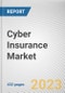 Cyber Insurance Market By Coverage, By Enterprise Size, By Industry Vertical: Global Opportunity Analysis and Industry Forecast, 2023-2032 - Product Thumbnail Image