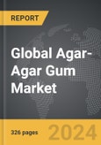 Agar-Agar Gum - Global Strategic Business Report- Product Image