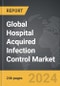 Hospital Acquired Infection Control - Global Strategic Business Report - Product Thumbnail Image