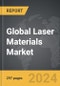 Laser Materials - Global Strategic Business Report - Product Thumbnail Image