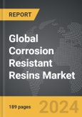 Corrosion Resistant Resins - Global Strategic Business Report- Product Image