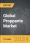 Proppants - Global Strategic Business Report - Product Image