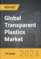 Transparent Plastics - Global Strategic Business Report - Product Thumbnail Image