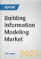 Building Information Modeling Market By Component, By Deployment Mode, By Building Type, By Application, By End-User: Global Opportunity Analysis and Industry Forecast, 2023-2032 - Product Thumbnail Image