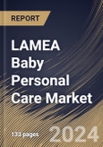 LAMEA Baby Personal Care Market Size, Share & Trends Analysis Report By Product (Toiletries, Cosmetics, and Others), By Distribution Channel (Hypermarkets & Supermarkets, Online, and Specialty Stores & Others), By Country and Growth Forecast, 2024 - 2031- Product Image