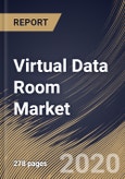 Virtual Data Room Market By Component, By Deployment Type, By Organization Size, By Application, By End User, By Region, Industry Analysis and Forecast, 2020 - 2026- Product Image