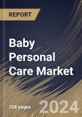 Baby Personal Care Market Size, Share & Trends Analysis Report By Product (Toiletries, Cosmetics, and Others), By Distribution Channel (Hypermarkets & Supermarkets, Online, and Specialty Stores & Others), By Regional Outlook and Forecast, 2024 - 2031- Product Image