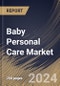 Baby Personal Care Market Size, Share & Trends Analysis Report By Product (Toiletries, Cosmetics, and Others), By Distribution Channel (Hypermarkets & Supermarkets, Online, and Specialty Stores & Others), By Regional Outlook and Forecast, 2024 - 2031 - Product Thumbnail Image