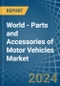 World - Parts and Accessories of Motor Vehicles - Market Analysis, Forecast, Size, Trends and Insights - Product Thumbnail Image