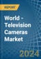 World - Television Cameras - Market Analysis, Forecast, Size, Trends and Insights - Product Thumbnail Image