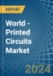 World - Printed Circuits - Market Analysis, Forecast, Size, Trends and Insights - Product Image