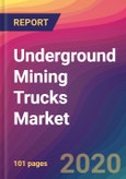 Underground Mining Trucks Market Size, Market Share, Application Analysis, Regional Outlook, Growth Trends, Key Players, Competitive Strategies and Forecasts, 2020 To 2028- Product Image