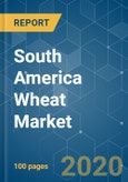 South America Wheat Market - Growth, Trends, and Forecasts (2020 - 2025)- Product Image
