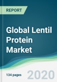 Global Lentil Protein Market - Forecasts from 2020 to 2025- Product Image