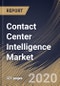 Contact Center Intelligence Market by Component, Technology, Deployment Type, End-user and Region: Industry Analysis and Forecast 2020-2026 - Product Thumbnail Image